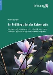 Cover von Im Frühling trägt der Kaiser grün