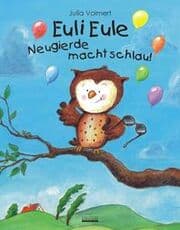 Cover von Euli Eule - Neugierde macht schlau!