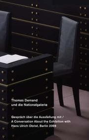 Cover von Thomas Demand und die Nationalgalerie / and die Nationalgalerie. Ein Gespräch mit / A Conversation with Hans Ulrich Obrist