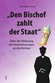 Cover von 'Den Bischof zahlt der Staat'