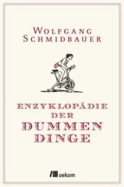 Cover von Enzyklopädie der Dummen Dinge