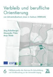 Cover von Verbleib und berufliche Orientierung von Lehramtsabsolvent_innen in Sachsen