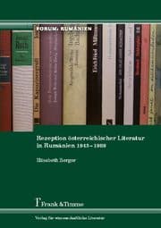 Cover von Rezeption österreichischer Literatur in Rumänien 1945-1989