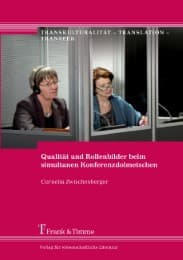 Cover von Qualität und Rollenbilder beim simultanen Konferenzdolmetschen