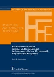 Cover von Rechtskommunikation national und international im Spannungsfeld von Hermeneutik, Kognition und Pragmatik