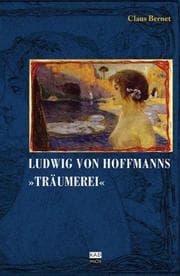 Cover von Ludwig von Hofmanns 'Träumerei'