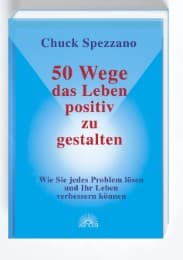 Cover von 50 Wege, das Leben positiv zu gestalten