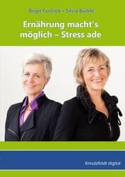 Cover von Ernährung macht's möglich - Stress ade