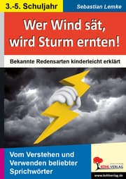 Cover von Wer Wind sät, wird Sturm ernten!