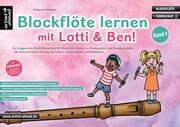 Cover von Blockflöte lernen mit Lotti & Ben - Band 3!