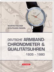 Cover von Deutsche Armbandchronometer und Qualitätsuhren 1935-1980