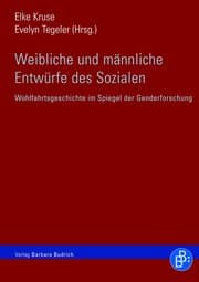 Cover von Weibliche und männliche Entwürfe des Sozialen
