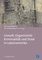 Cover von Gewalt, Organisierte Kriminalität und Staat in Lateinamerika