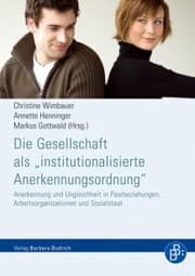 Cover von Die Gesellschaft als 'institutionalisierte Anerkennungsordnung'