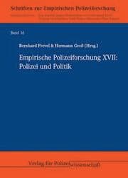 Cover von Empirische Polizeiforschung XVII: Polizei und Politik