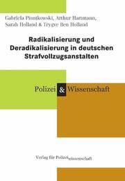 Cover von Radikalisierung und Deradikalisierung in deutschen Strafvollzugsanstalten