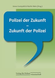 Cover von Polizei der Zukunft - Zukunft der Polizei