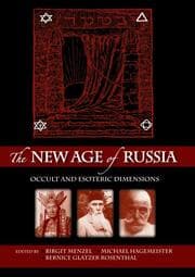 Cover von The New Age of Russia. Occult and Esoteric Dimensions