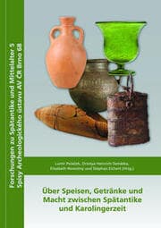 Cover von Über Speisen, Getränke und Macht zwischen Spätantike und Karolingerzeit