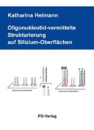 Cover von Oligonukleotid-vermittelte Strukturierung auf Silizium-Oberflächen