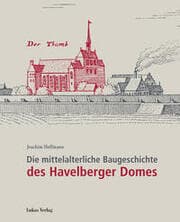 Cover von Die mittelalterliche Baugeschichte des Havelberger Domes