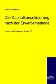 Cover von Die Kapitalkonsolidierung bei der Neubewertungsmethode