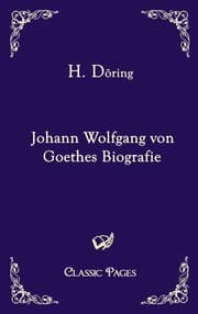 Cover von Johann Wolfgang von Goethes Biografie
