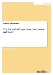 Cover von The Starbucks Corporation: past, present and future