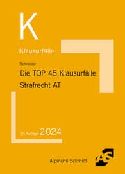 Cover von Die TOP 45 Klausurfälle Strafrecht Allgemeiner Teil