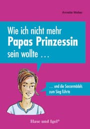 Cover von Wie ich nicht mehr Papas Prinzessin sein wollte ...