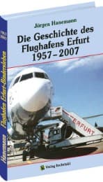 Cover von Die Geschichte des Flughafens Erfurt 1957-2007