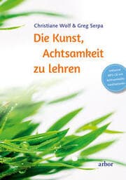 Cover von Die Kunst, Achtsamkeit zu lehren