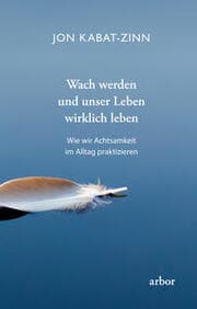 Cover von Wach werden und unser Leben wirklich leben