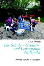 Cover von Die Schule - Geburts- und Lebensraum des Kindes