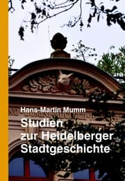 Cover von Studien zur Heidelberger Stadtgeschichte