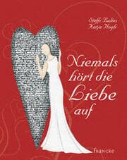 Cover von Niemals hört die Liebe auf