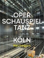 Cover von Bühnen Köln. Oper - Schauspiel - Tanz