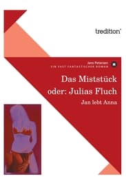 Cover von Das Miststück oder: Julias Fluch