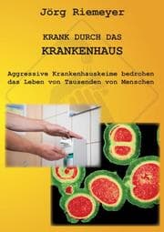 Cover von Krank durch das Krankenhaus