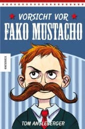 Cover von Vorsicht vor Fako Mustacho