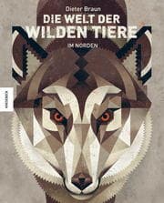 Cover von Die Welt der wilden Tiere - Im Norden