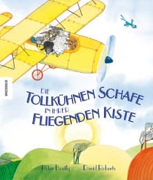 Cover von Die tollkühnen Schafe in ihrer fliegenden Kiste