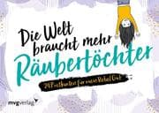 Cover von Die Welt braucht mehr Räubertöchter