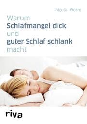 Cover von Warum Schlafmangel dick und guter Schlaf schlank macht