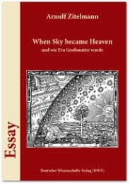 Cover von When Sky became Heaven und wie Eva Großmutter wurde