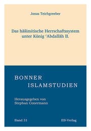 Cover von Das hasimitische Herrschaftssystem unter König 'Abdallah II.