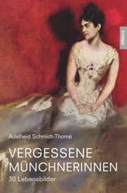 Cover von Vergessene Münchnerinnen