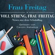 Cover von Voll streng, Frau Freitag