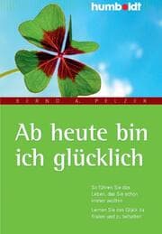 Cover von Ab heute bin ich glücklich