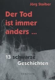 Cover von Der Tod ist immer anders: 13 schwarze Geschichten